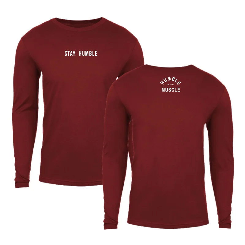 Unisex Long Sleeve Tee | Stay Humble | Wine