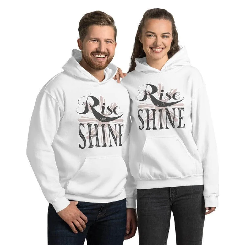 Rise and Shine Unisex Hoodie Basic Hoodie Sweatshirt